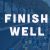 Finish Well